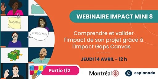 Webinaire impact mini8 : Comprendre et valider l’impact de son projet 1/2