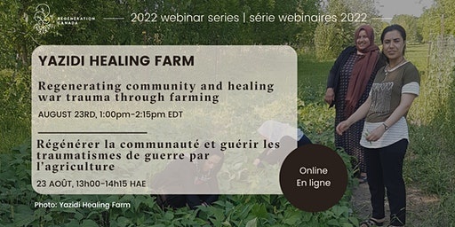 Healing Farm – Regenerating community | Régénérer la communauté