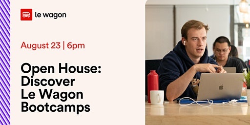 Open House: Discover Le Wagon Bootcamps