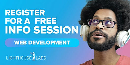 FREE Info Session for Lighthouse Labs’ WEB DEVELOPMENT Programs