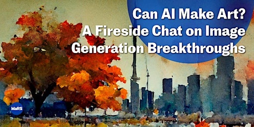 Can AI Make Art? A Fireside Chat on Image Generation Breakthroughs