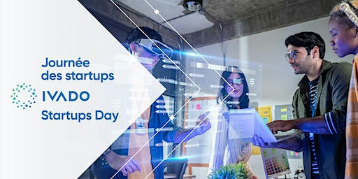 Journée des startups IVADO / IVADO Startups Day
