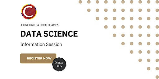 Build Your Future: Concordia’s Data Science Bootcamp Info Session
