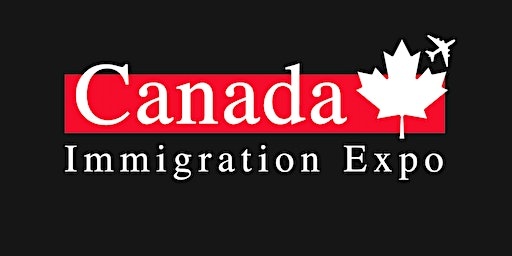 Join the Canada Immigration Expo & Unlock Your Career Potential in Canada!