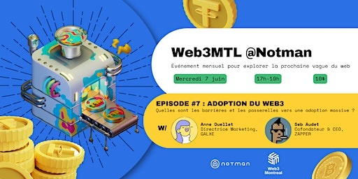 Série Web3MTL x Notman – Juin