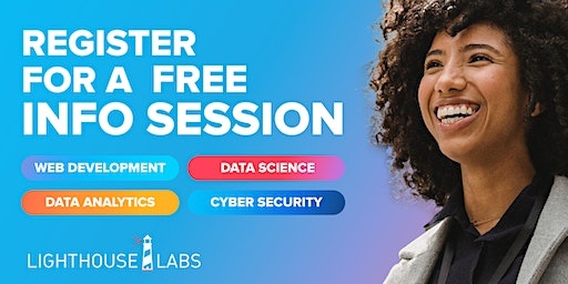 FREE Info Session for ALL Lighthouse Labs’ Programs