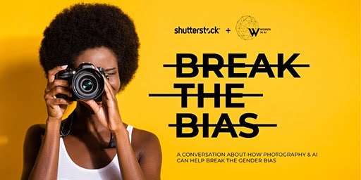 Women in AI x Shutterstock: Break the Bias