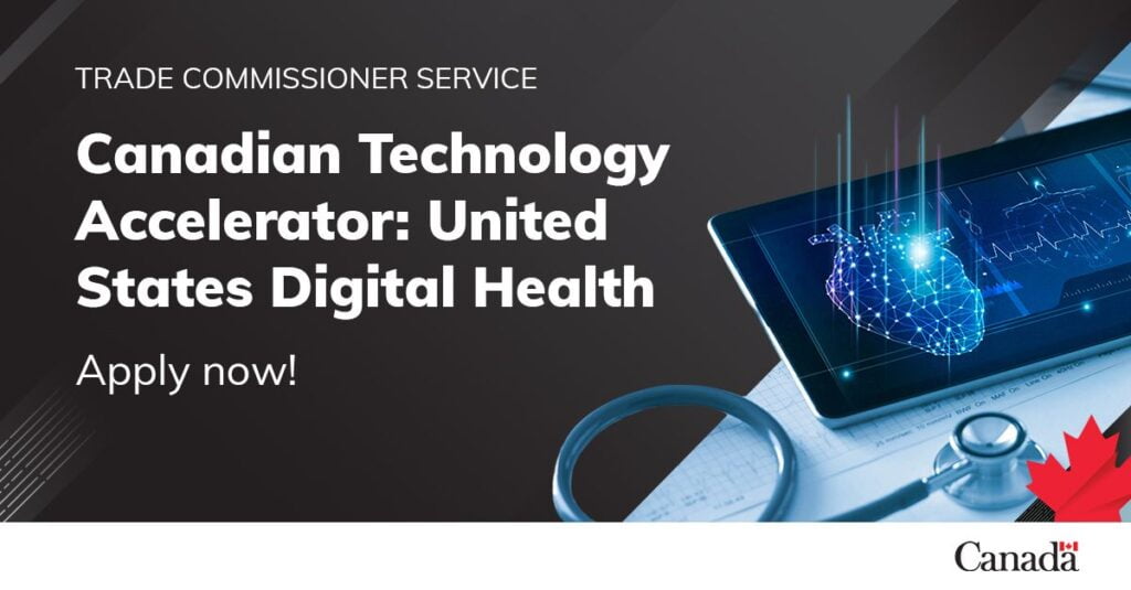 Canadian Technology Accelerator – Digital Health : Boston, New York, Philadelphia, San Francisco