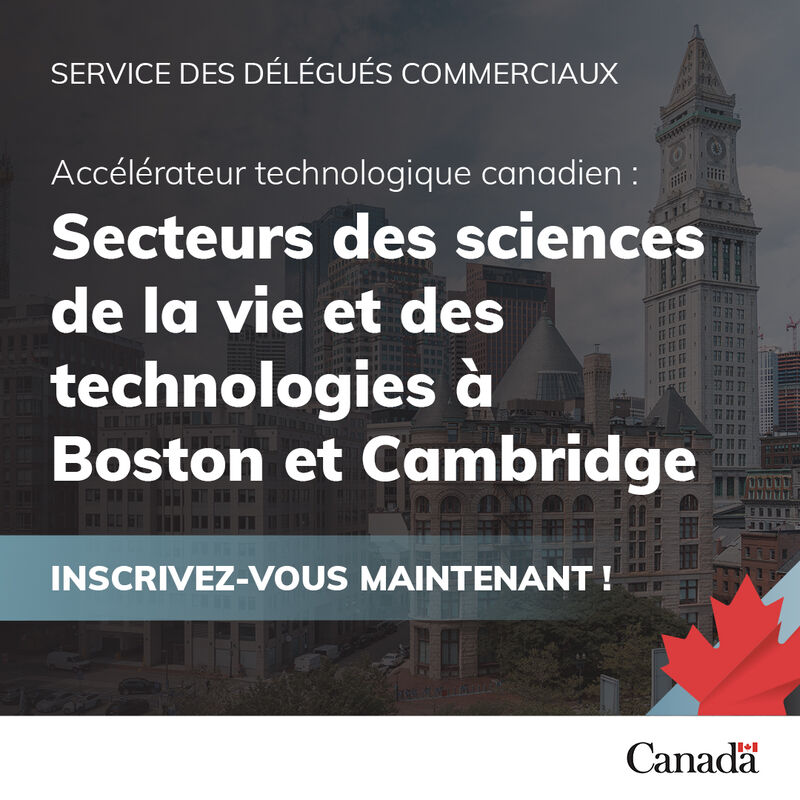 Accélérateur technologique canadien de Boston et de Cambridge pour les entreprises des secteurs des sciences de la vie et des technologies