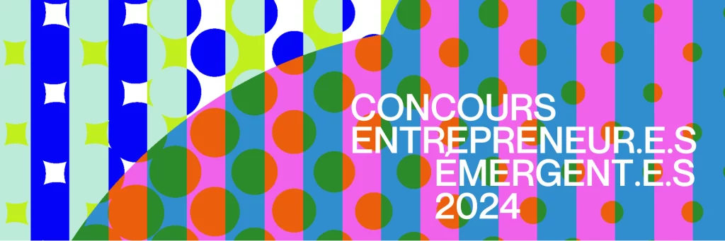 Concours Entrepreneur.e.s émergent.e.s C2 Montréal